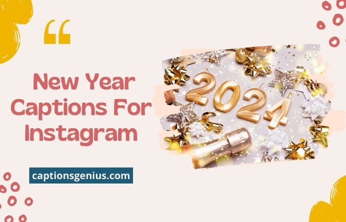 300 Trending New Year Captions For Instagram 2024