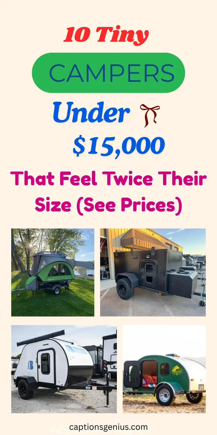 10 Tiny Campers Under $15,000 That Feel Twice Their Size (See Prices)