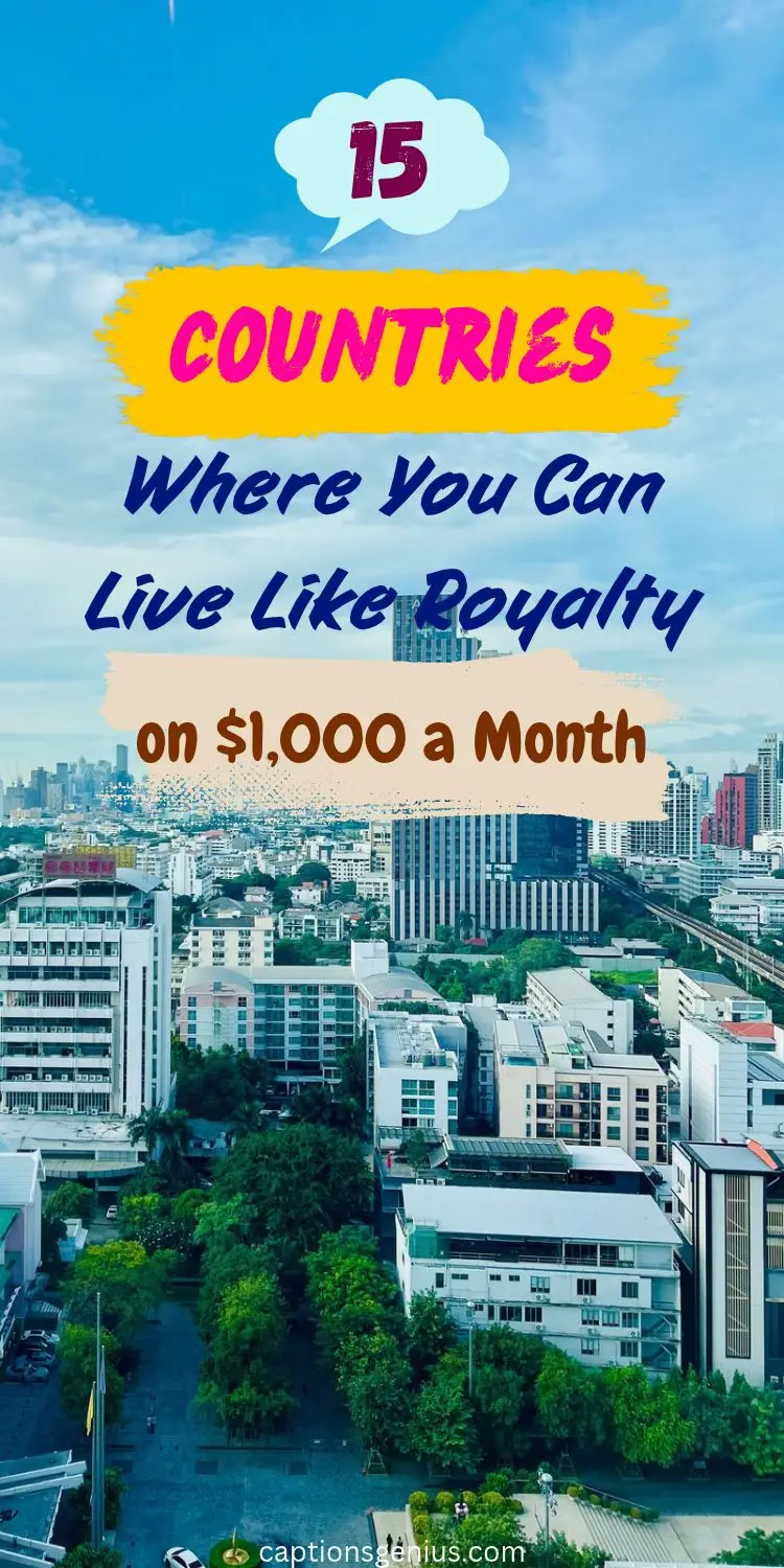 15 Countries Where You Can Live Like Royalty on $1,000 a Month