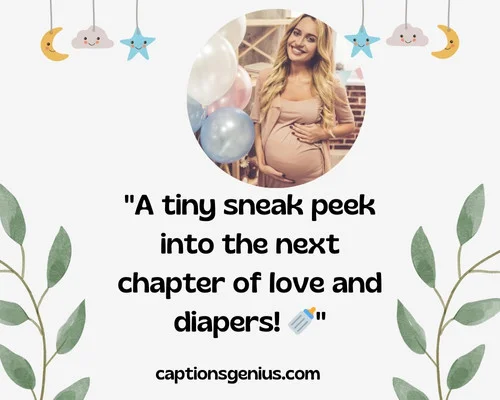 Baby Shower Captions For Instagram - A tiny sneak peek into the next chapter of love and diapers.