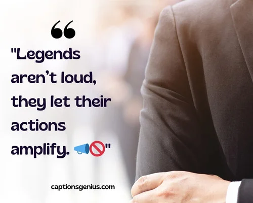 Badass Sigma Male Captions For Instagram - Legends arenโt loud, they let their actions amplify. ๐ฃ๐ซ