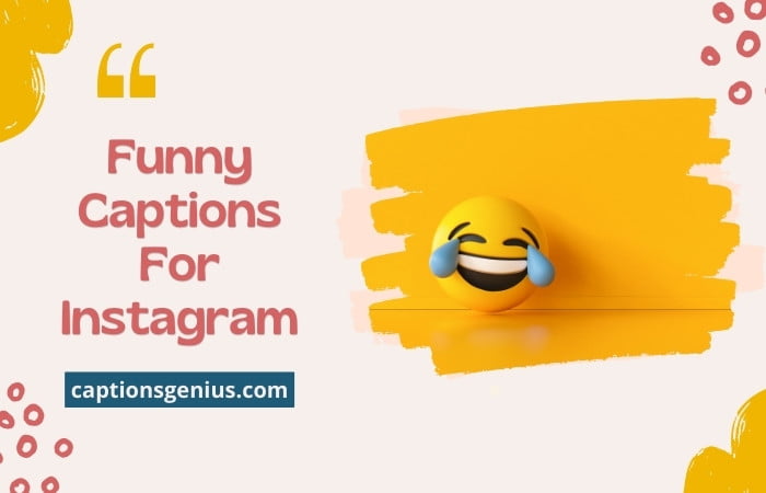 100 Best Funny Captions For Instagram
