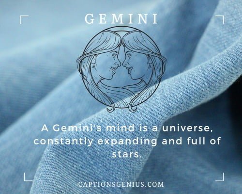 Best Gemini Captions For Instagram - A Gemini's mind is a universe, constantly expanding and full of stars.