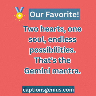 Best Gemini Captions For Instagram - GIF. 