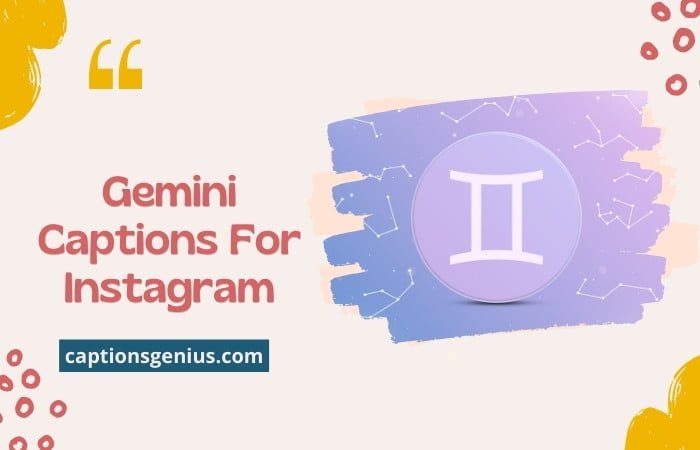 Best Gemini Captions For Instagram