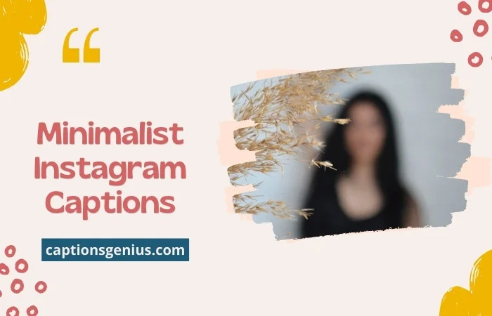 Best Minimalist Instagram Captions
