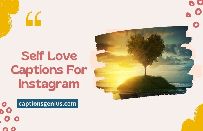 Best Self Love Captions For Instagram