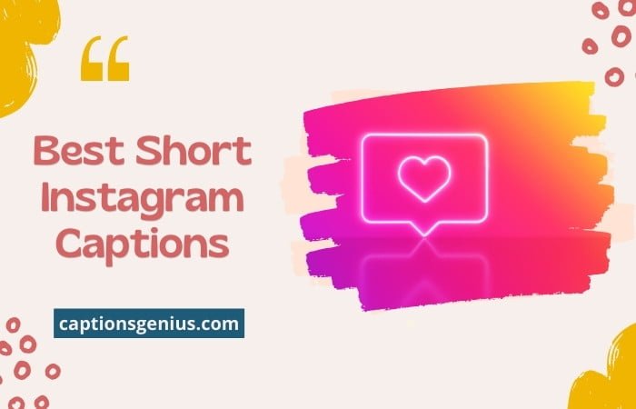 Best Short Instagram Captions