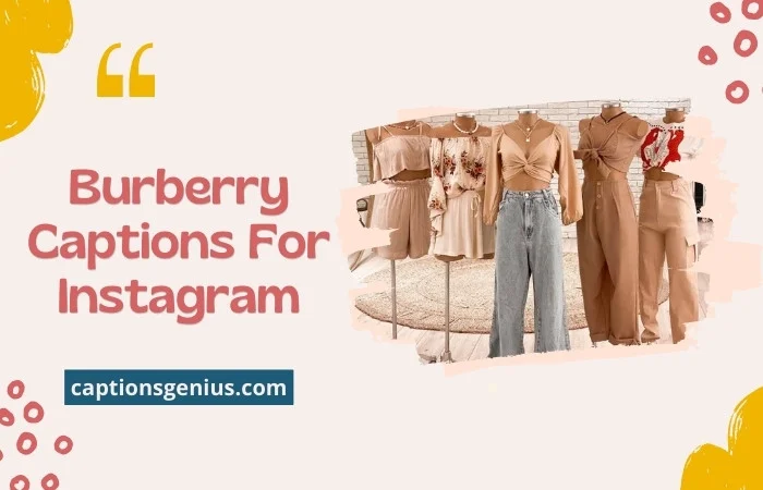 Burberry Captions For Instagram