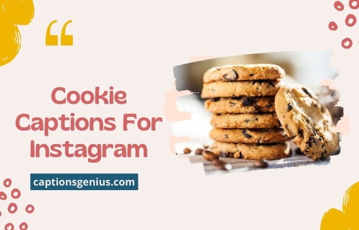 Cookie Captions For Instagram