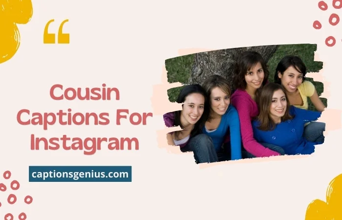 Cousin Captions For Instagram