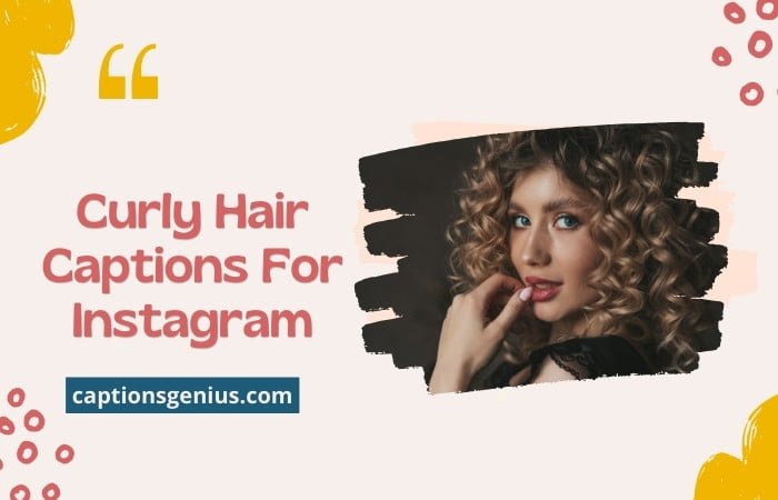 Curly Hair Captions For Instagram