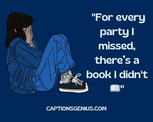 Cute Instagram Captions For Introverts - For every party I missed, thereβs a book I didn't.