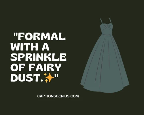 300+ Formal Dress Captions For Instagram - Loom Stylishly!