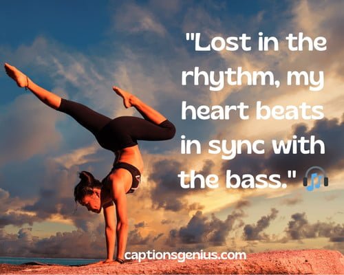 Hard Instagram Captions With Lyrics - "Lost in the rhythm, my heart beats in sync with the bass." 