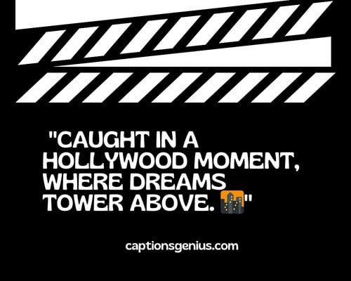 Hollywood Sign Captions For Instagramย - Caught in a Hollywood moment, where dreams tower above.