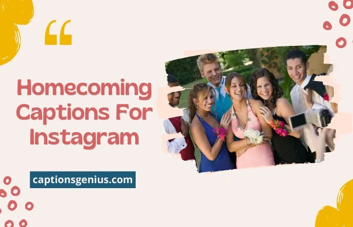 Homecoming Captions For Instagram