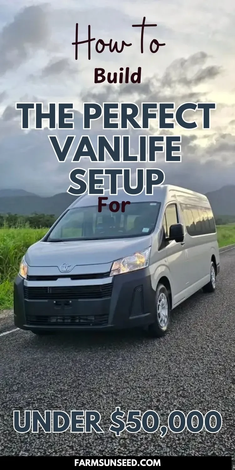 How to Build the Perfect Van Life Setup for Under $50,000
