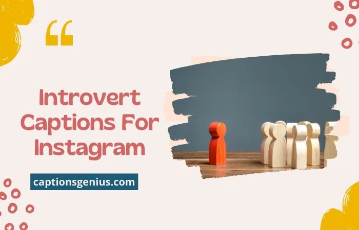 Introvert Captions For Instagram