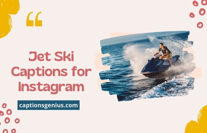 Jet Ski Captions for Instagram