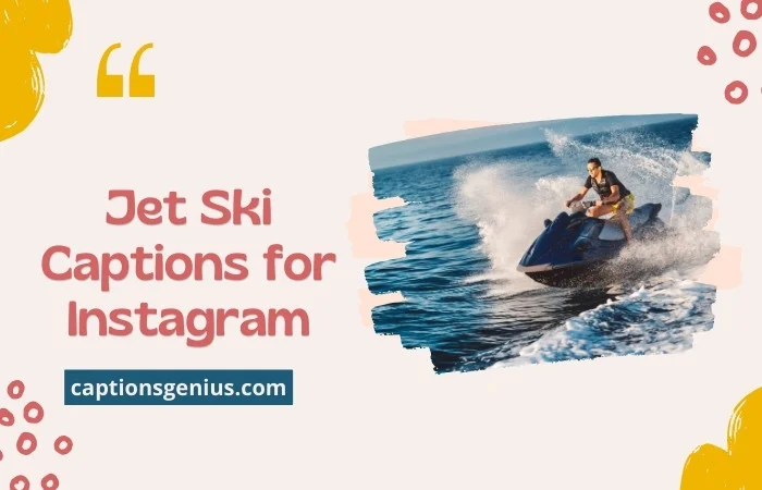Jet Ski Captions for Instagram