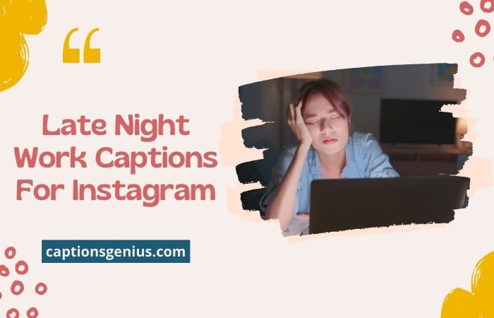 350 Late Night Work Captions For Instagram Midnight Tales 350 Late Night Work Captions For Instagram Midnight Tales
