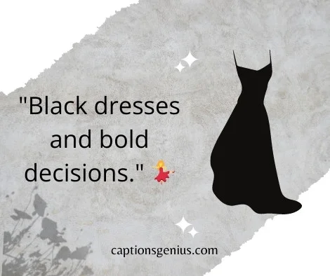 250+ Black Dress Captions for Instagram