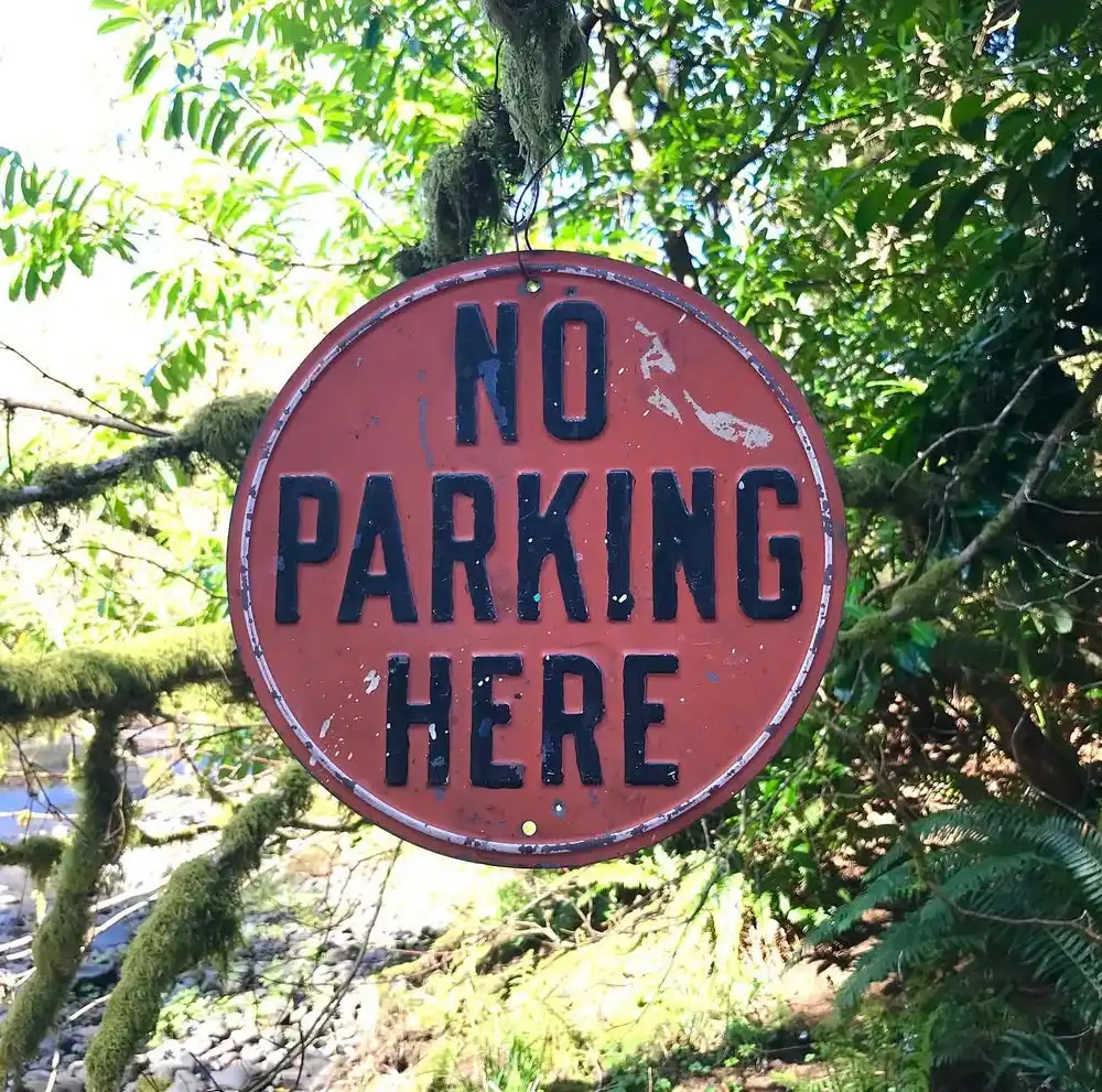 Look for posted signs when you arrive