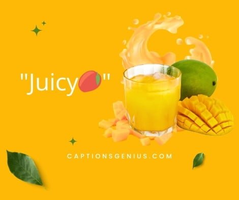 One-Word Mango Juice Captions - Juicy🥭.