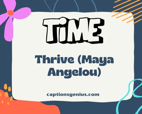 One-Word Quotes For Instagram - Thrive (Maya Angelou).
