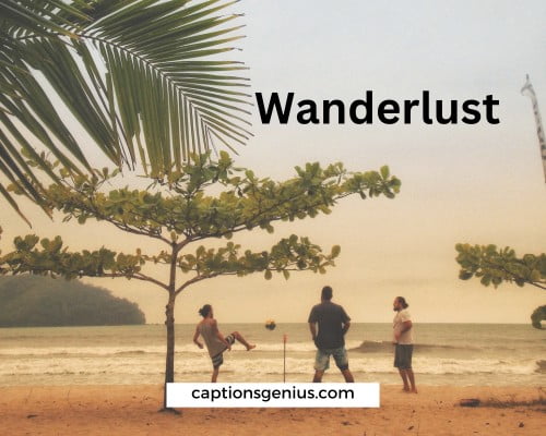 One-word Weekend Vibes Instagram Captions - Wanderlust.