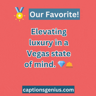 Our Favorite Las Vegas Captions for Instagram