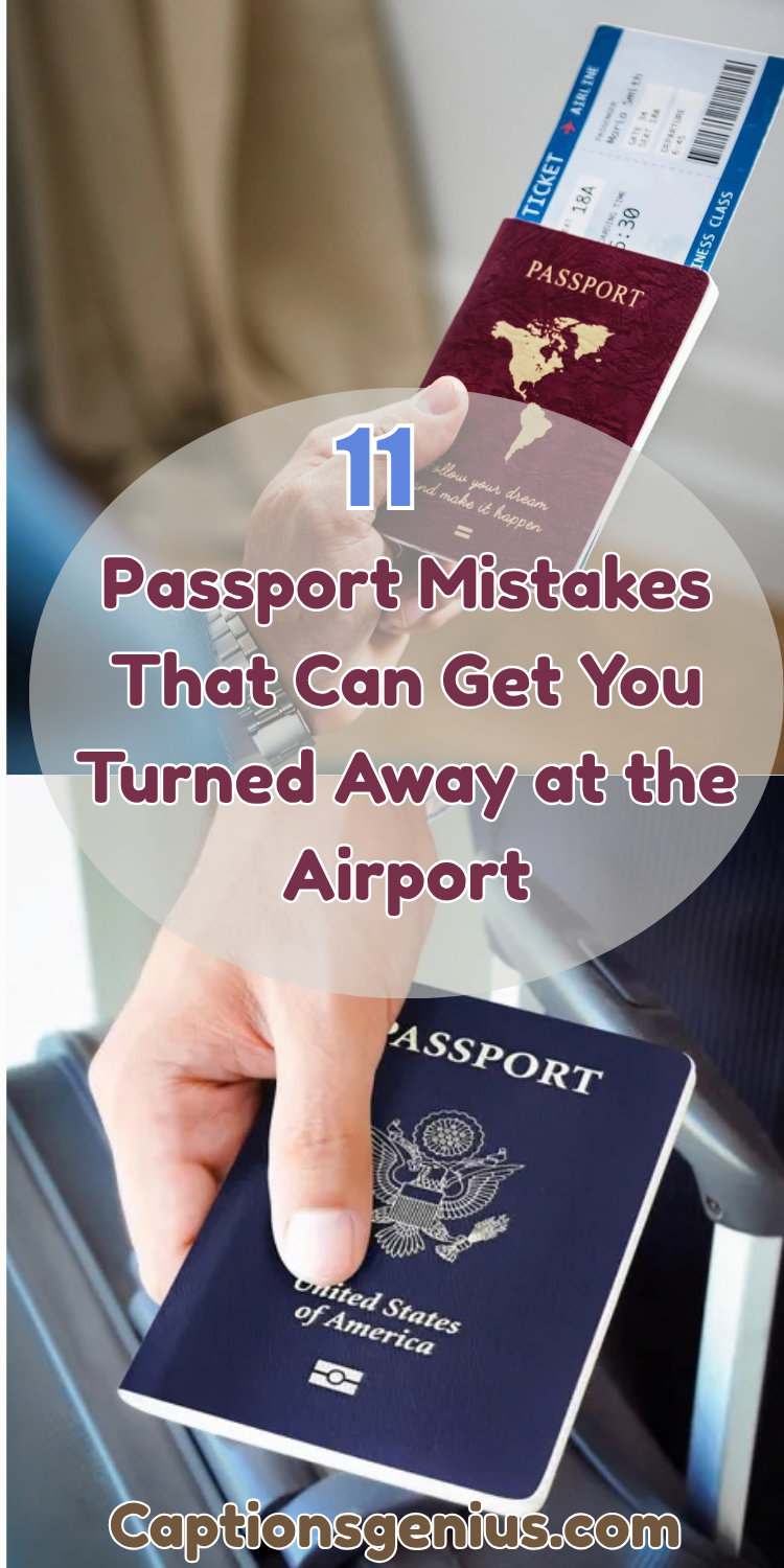 Passport Mistakes That Can Get You Turned Away at the Airport