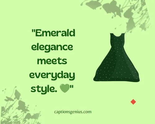 300+ Green Dress Captions For Instagram - Stand Out Boldly! 300+ Green Dress Captions For Instagram - Stand Out Boldly!