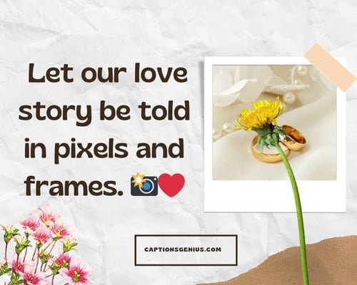 Pre Wedding Photoshoot Captions For Instagram - Let our love story be told in pixels and frames. πΈβ€οΈ