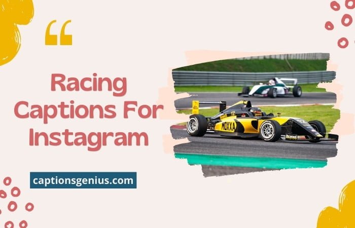 Racing Captions For Instagram
