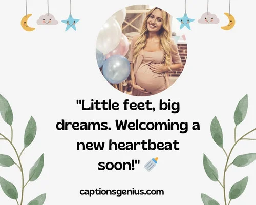 Short Baby Shower Captions For Instagram - Little feet, big dreams. Welcoming a new heartbeat soon.