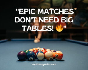 300+ Best Pool Table Captions For Instagram - Perfect Shots!