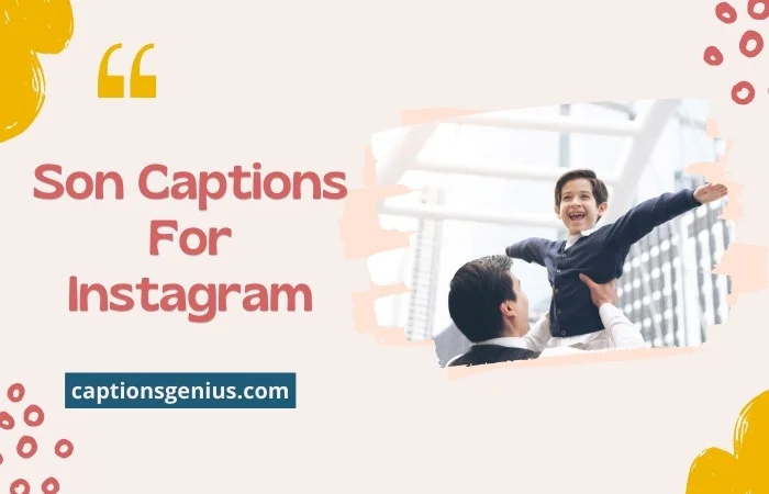 Son Captions For Instagram