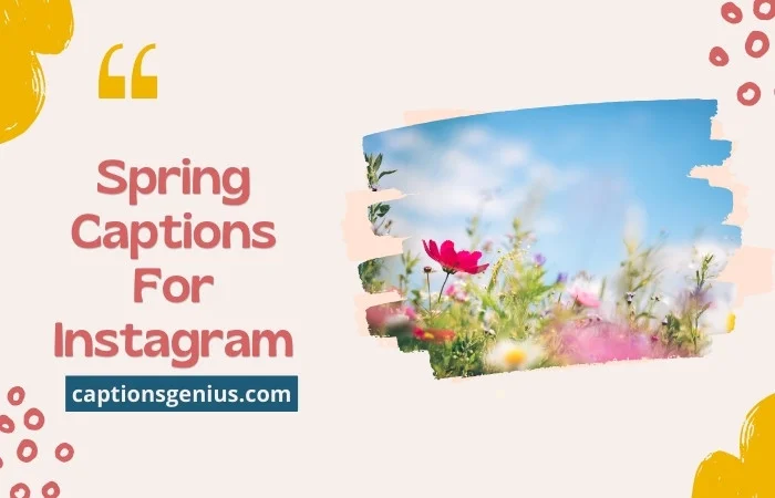 Spring Captions For Instagram