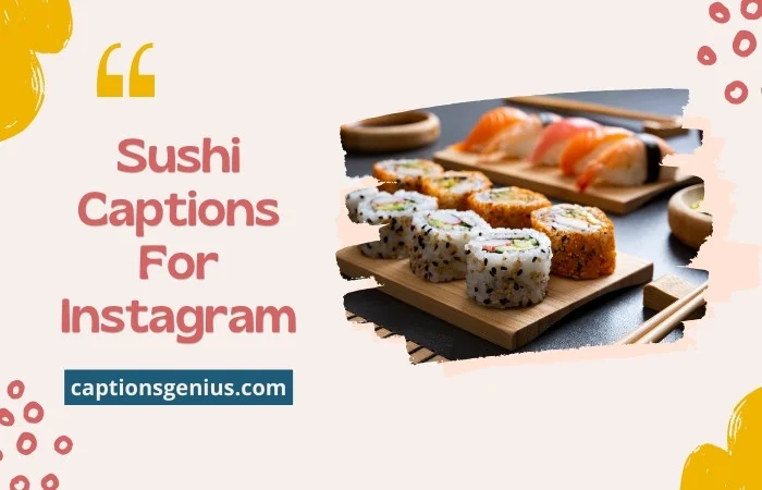 Sushi Captions For Instagram