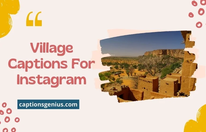 Village Captions For Instagram