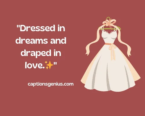 300+ Wedding Dress Captions For Instagram - Live the Moment!