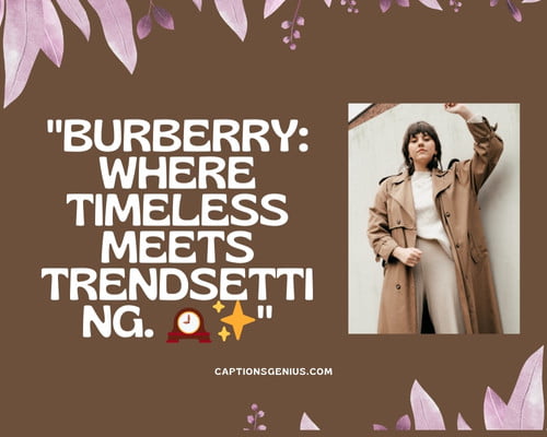 350+ Burberry Captions For Instagram - Lift Your Style Game!